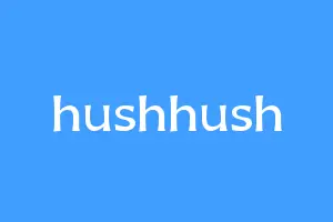 hushhush